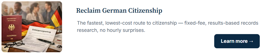 Reclaim German Citizenship &ndash; fast, fixed-fee German citizenship records research